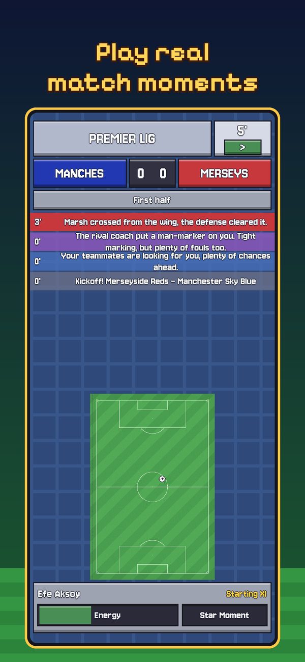 Play real match moments